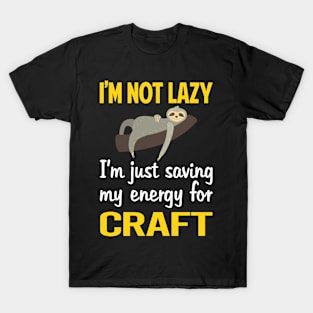 Funny Lazy Craft T-Shirt